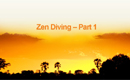 Zen Diving
